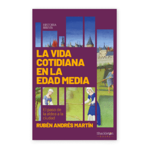 La vida cotidiana en la Edad Media