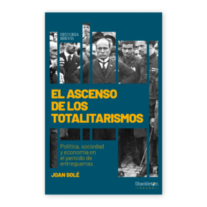 El ascenso de los totalitarismos