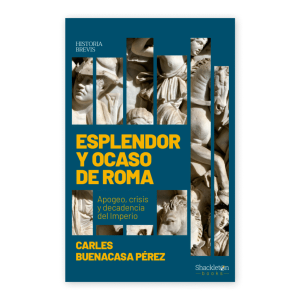 Esplendor y ocaso de Roma