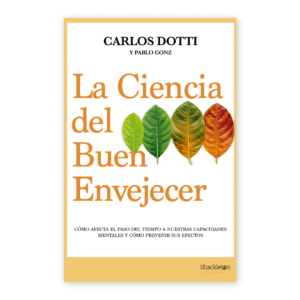 La ciencia del buen envejecer