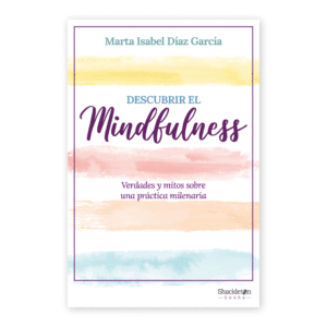 Descubrir el Mindfulness