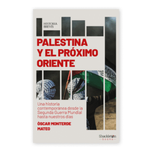 Palestina y el Próximo Oriente