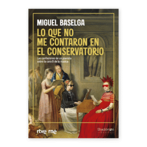 Lo que no me contaron en el conservatorio